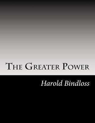 The Greater Power 1502739100 Book Cover