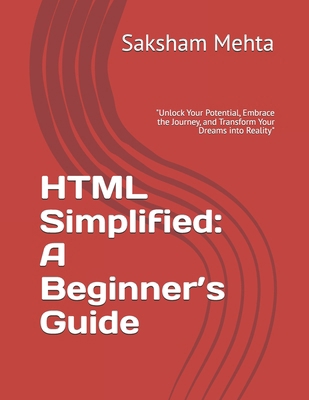 HTML Simplified: A Beginner's Guide B0D6KYMLSR Book Cover