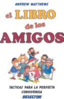Libro de los amigos [Spanish] 9684036043 Book Cover