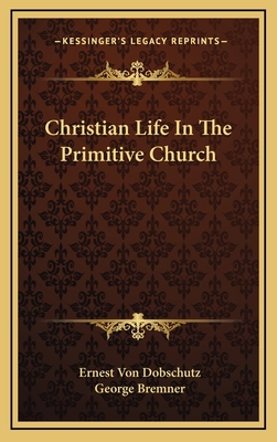 Christian Life in the Primitive Church 1163534021 Book Cover