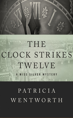 The Clock Strikes Twelve 1978618247 Book Cover