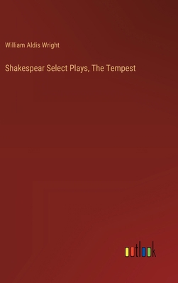 Shakespear Select Plays, The Tempest 3385250897 Book Cover