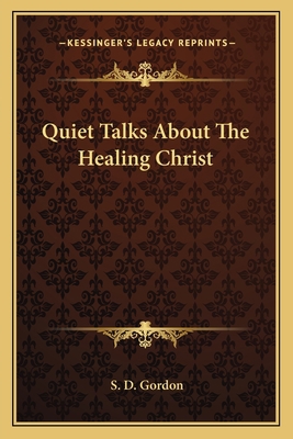 Quiet Talks About The Healing Christ 1163145106 Book Cover