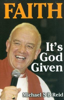 Faith It's God Given 1591603269 Book Cover
