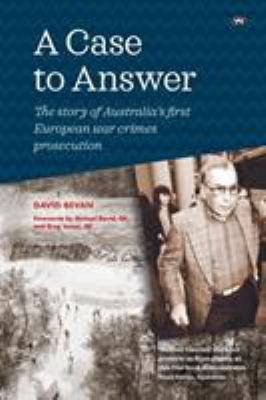 A Case to Answer: The story of Australia's firs... 1862543232 Book Cover