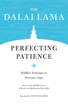 Perfecting Patience: Buddhist Techniques to Ove... 155939479X Book Cover