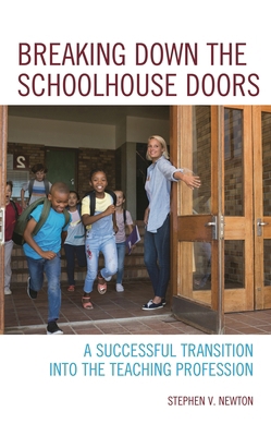 Breaking Down the Schoolhouse Doors: A Successf... 1475843771 Book Cover