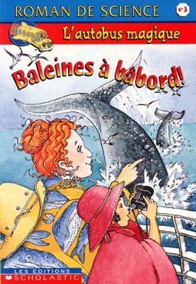 Baleines à bâbord! [French] 0439986435 Book Cover