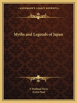 Myths and Legends of Japan 1162592257 Book Cover