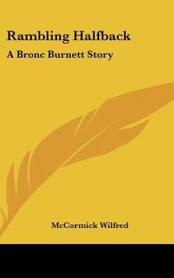 Rambling Halfback: A Bronc Burnett Story 1104844613 Book Cover