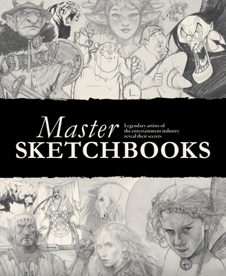 Master Sketchbooks: Legendary Artists of the En... 1915992133 Book Cover