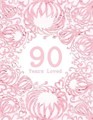 90 Years Loved 1729193676 Book Cover