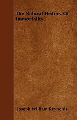 The Natural History of Immortality 144466834X Book Cover