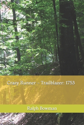 Crazy Runner - Trailblazer: 1753 1517052807 Book Cover