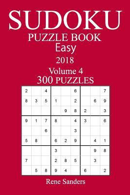300 Easy Sudoku Puzzle Book - 2018 1979220255 Book Cover