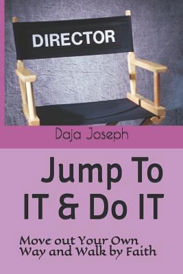 Jump to It & Do It: Move Out Your Own Way and W... 1793428123 Book Cover