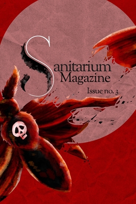 Sanitarium Magazine Issue 3: Sanitarium Issue #... B08P8SJ9TF Book Cover
