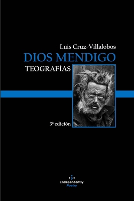 Dios Mendigo: Teografías [Spanish] B08KZ5J5RD Book Cover