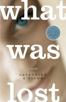 What Was Lost 0805088334 Book Cover
