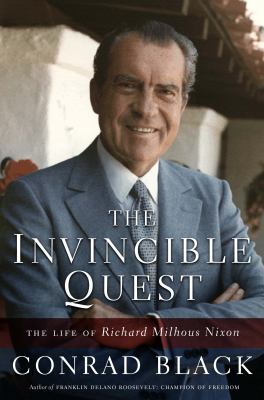 The Invincible Quest: The Life of Richard Milho... 0771011237 Book Cover