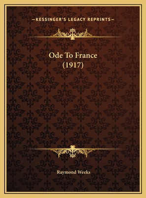 Ode To France (1917) 1169513859 Book Cover