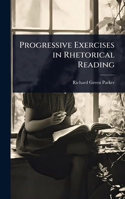 Progressive Exercises in Rhetorical Reading 1023688298 Book Cover
