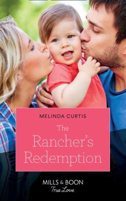 The Rancher's Redemption (Return of the Blackwe... 0263265544 Book Cover