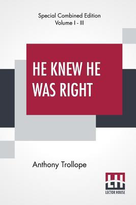 He Knew He Was Right (Complete) 9353365589 Book Cover