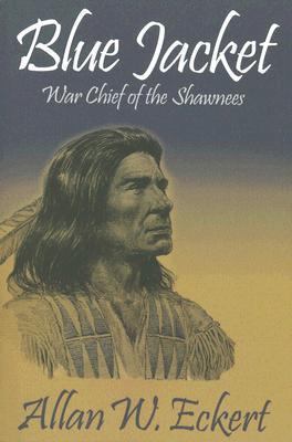 Blue Jacket: War Chief of the Shawnees 1931672202 Book Cover