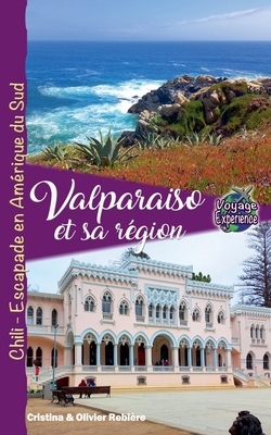 Valparaiso et sa Région [French] B0DNX16ZN6 Book Cover