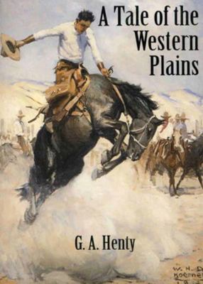 A Tale of the Western Plains 1890623008 Book Cover