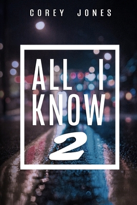 All I Know 2 1076272800 Book Cover