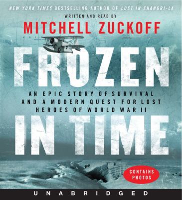 Frozen in Time: An Epic Story of Survival and a... 0062283448 Book Cover