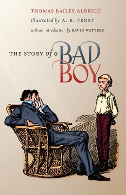 The Story of a Bad Boy 087451794X Book Cover