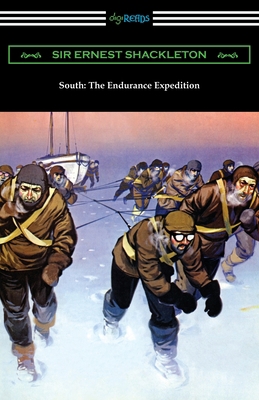 South: The Endurance Expedition 1420968211 Book Cover