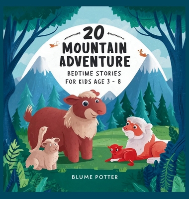 20 Mountain Adventure Bedtime Stories For Kids ...            Book Cover