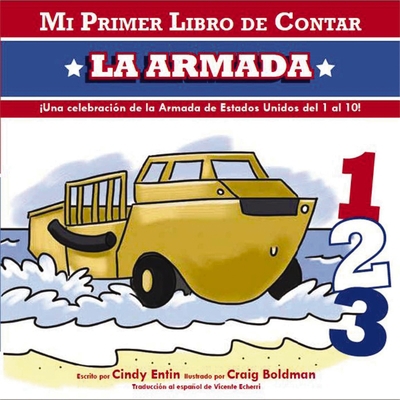 Mi Mi Primer Libro de Contar La Armada: 1 = The... [Spanish] 1604334592 Book Cover