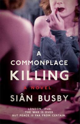A Commonplace Killing: A Novel 147677742X Book Cover