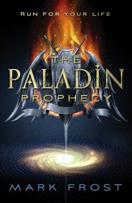 The Paladin Prophecy. by Mark Frost 0857531204 Book Cover