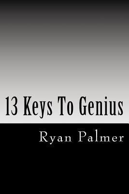 13 Keys To Genius 1492812323 Book Cover