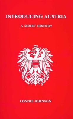 Introducing Austria: A Short History (STUDIES I... 0929497031 Book Cover