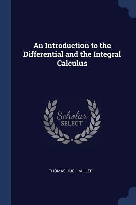 An Introduction to the Differential and the Int... 1376371022 Book Cover