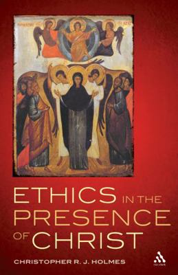 Ethics in the Presence of Christ 0567491730 Book Cover