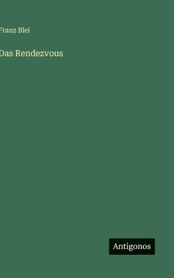 Das Rendezvous [German] 3563170630 Book Cover