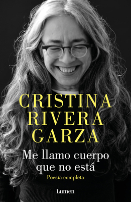 Me Llamo Cuerpo Que No Está / My Name Is a Body... [Spanish] 6073830750 Book Cover