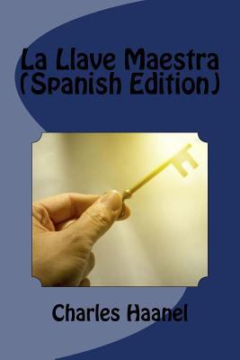 La Llave Maestra (Spanish Edition) [Spanish] 1539836126 Book Cover
