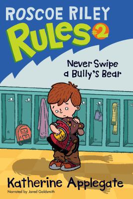 Never Swipe a Bully’s Bear 1440729700 Book Cover