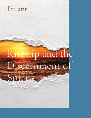 Kinship and the Discernment of Spirits B0D9MYV9YL Book Cover