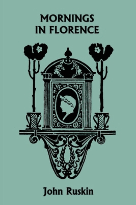 Mornings in Florence (Yesterday's Classics) 1633340600 Book Cover