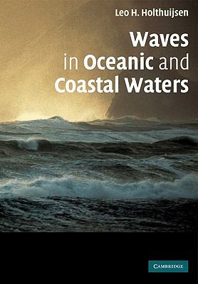 Waves in Oceanic and Coastal Waters 0521129958 Book Cover
